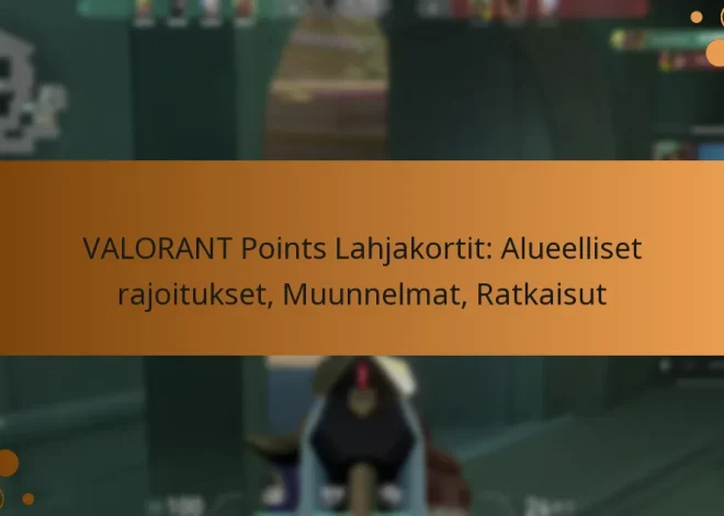 VALORANT Points Lahjakortit: Alueelliset rajoitukset, Muunnelmat, Ratkaisut
