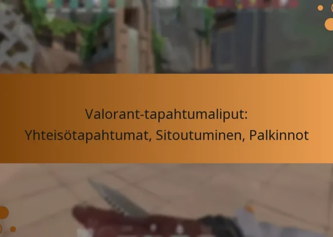 Valorant-tapahtumaliput: Yhteisötapahtumat, Sitoutuminen, Palkinnot