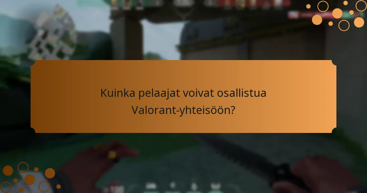 Mitkä tulevat Valorant-tapahtumat sisältävät tapahtumalippuja?