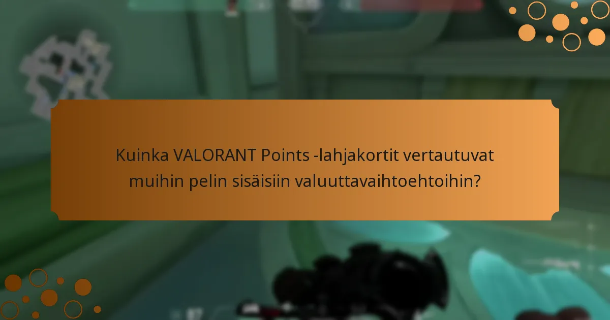 Mitä käyttäjät sanovat kokemuksistaan VALORANT Points -lahjakorttien kanssa?