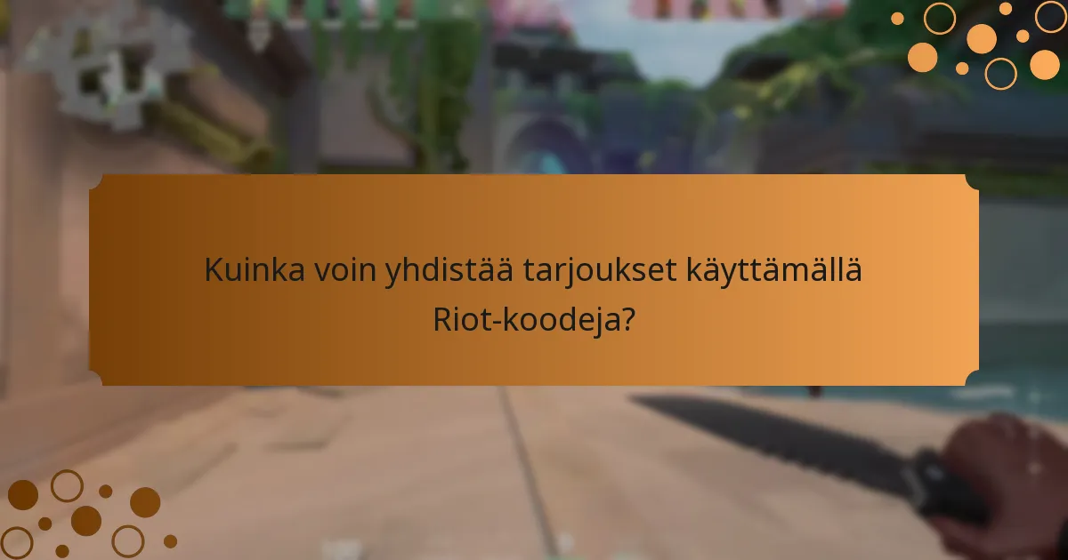 Mitkä Valorant-paketit voidaan avata Riot-koodeilla?