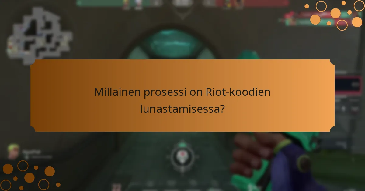 Millainen prosessi on Riot-koodien lunastamisessa?