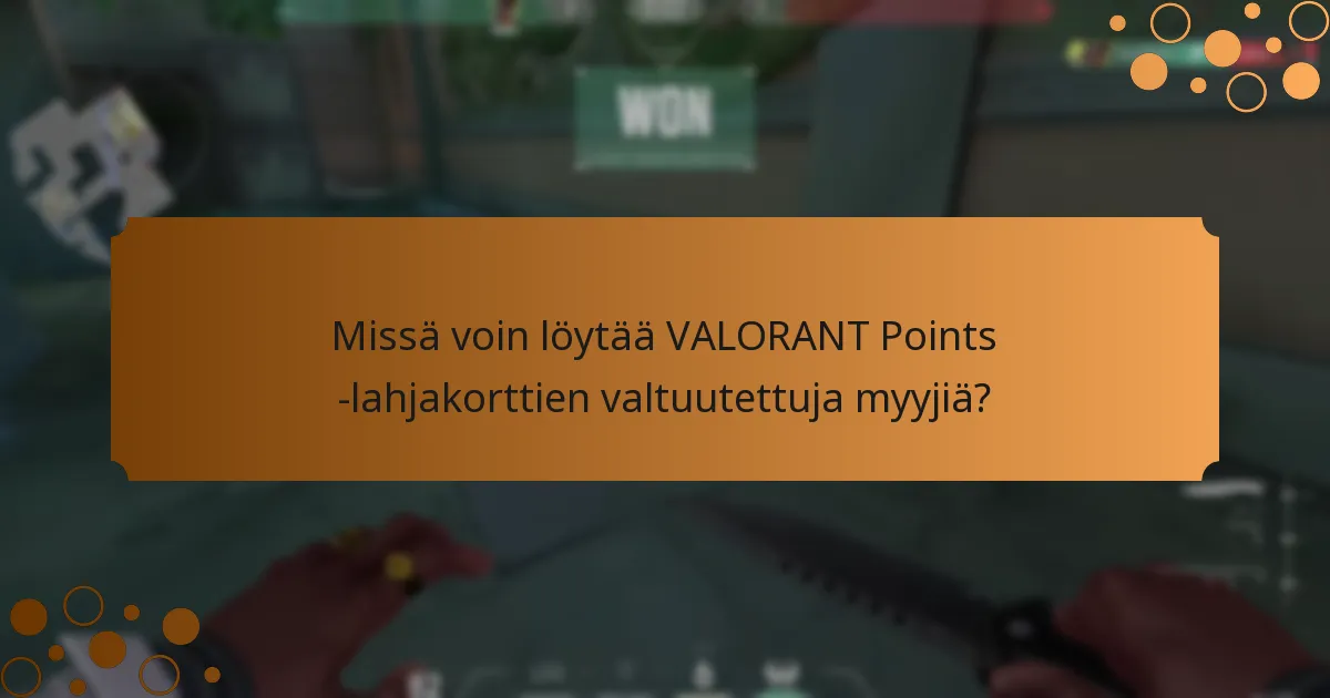 Mitkä vinkit minun tulisi ottaa huomioon VALORANT Points -lahjakortteja ostaessani?